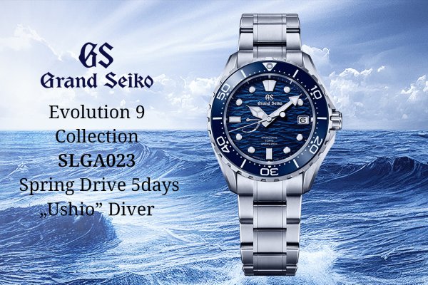 Grand Seiko SLGA023G “Ushio”, egy új Evolution 9 Spring Drive 5days Diver