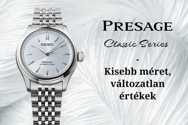 Presage Classic Series újdonságok - Kisebb méret, változatlan értékek