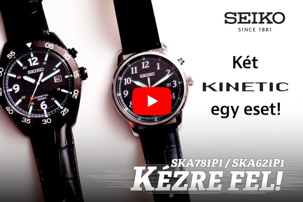 Kézre fel! Két KINETIC egy eset! SKA781P1/SKA621P1