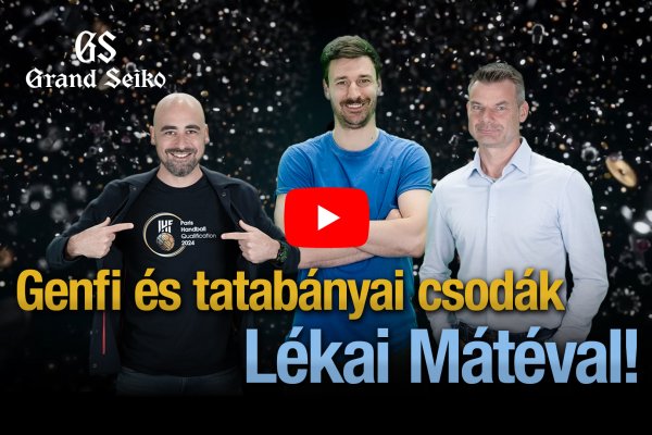 Genfi és tatabányai csodák Lékai Mátéval! - Seiko Boutique TV S04E37